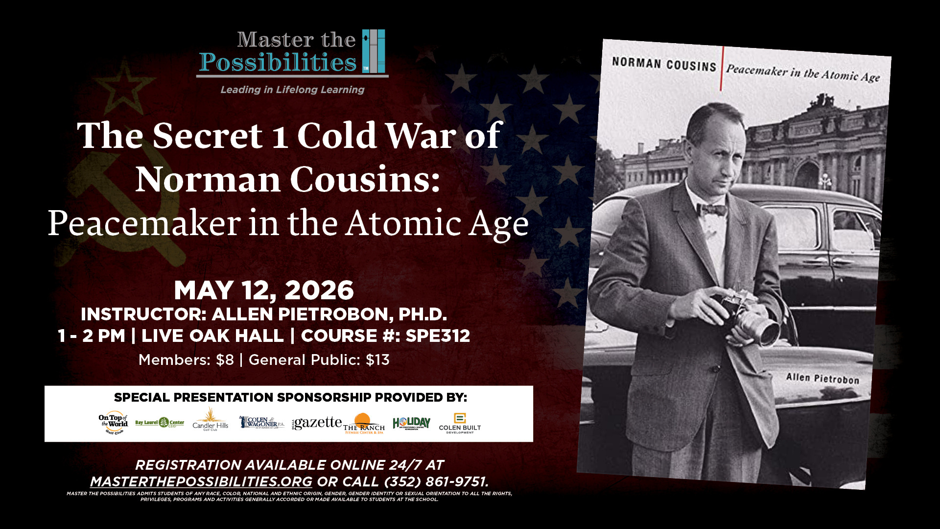 The Secret Cold War of Norman Cousins: Peacemaker in the Atomic Age Promo Image